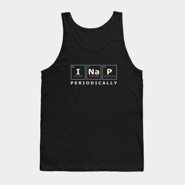 FUNNY I NAP PERIODICALLY Tank Top by JWOLF